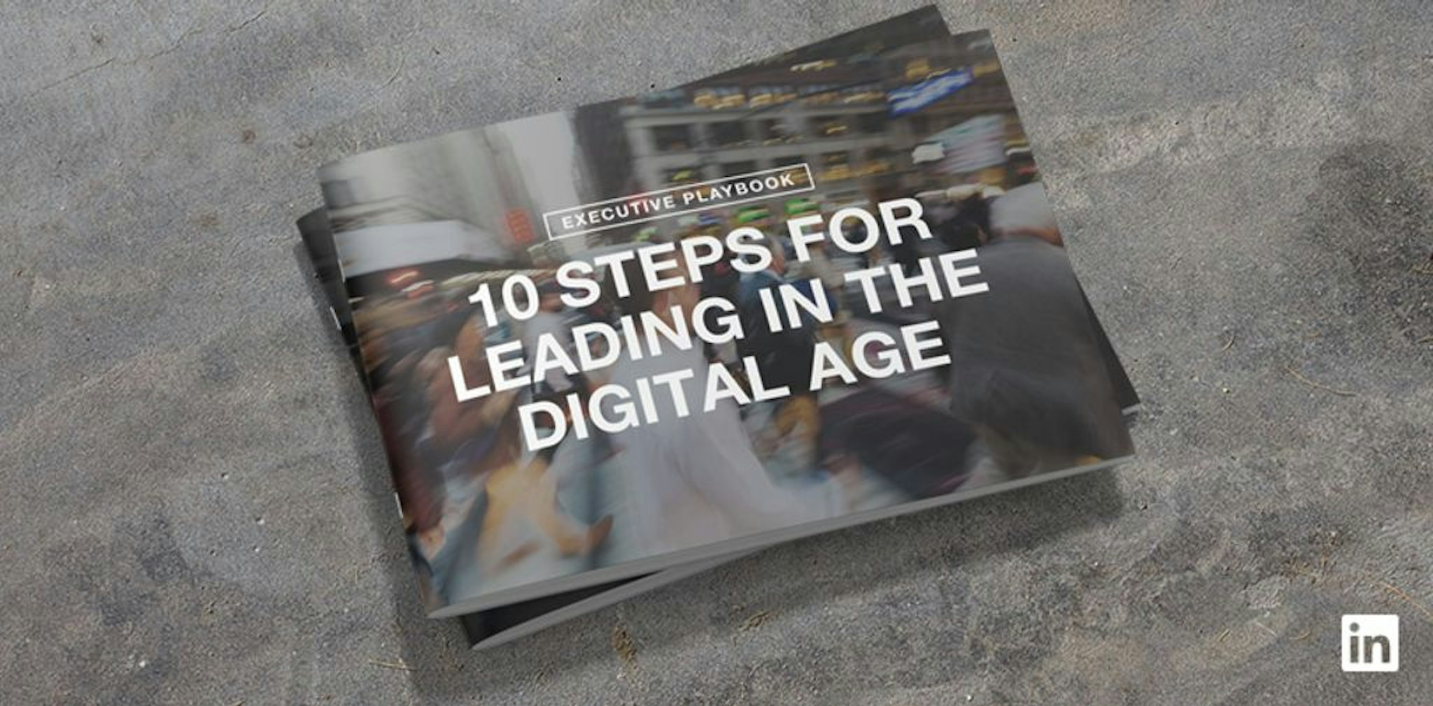 10 steps for leading the digital age playbook